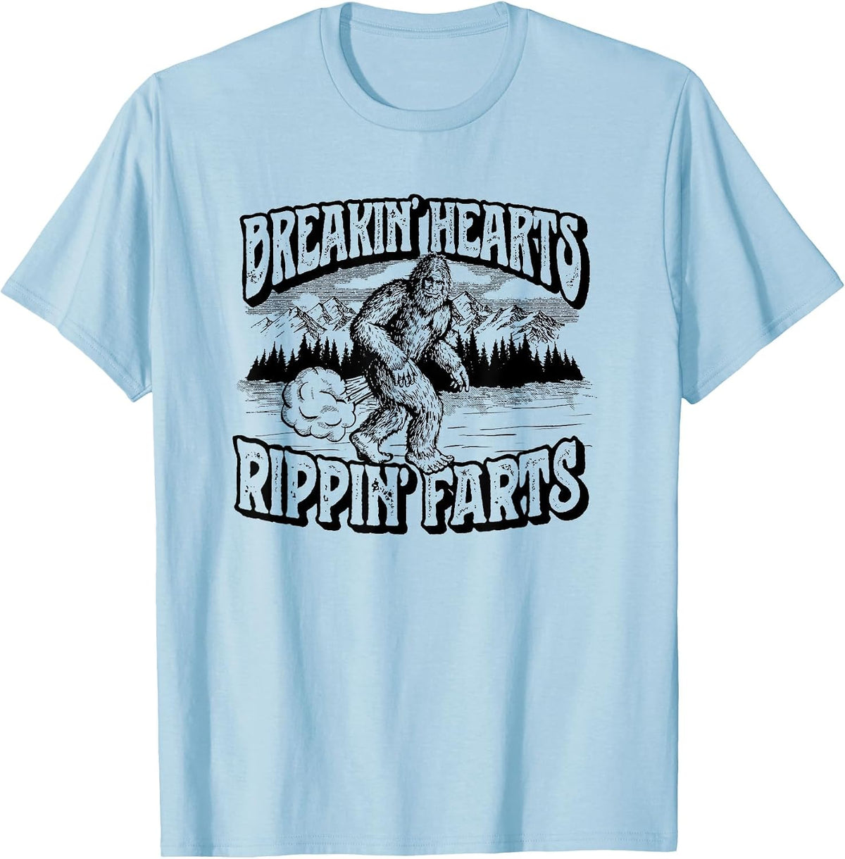 Breaking Hearts, Rippin' Farts Funny Sasquatch Bigfoot 80S T-Shirt