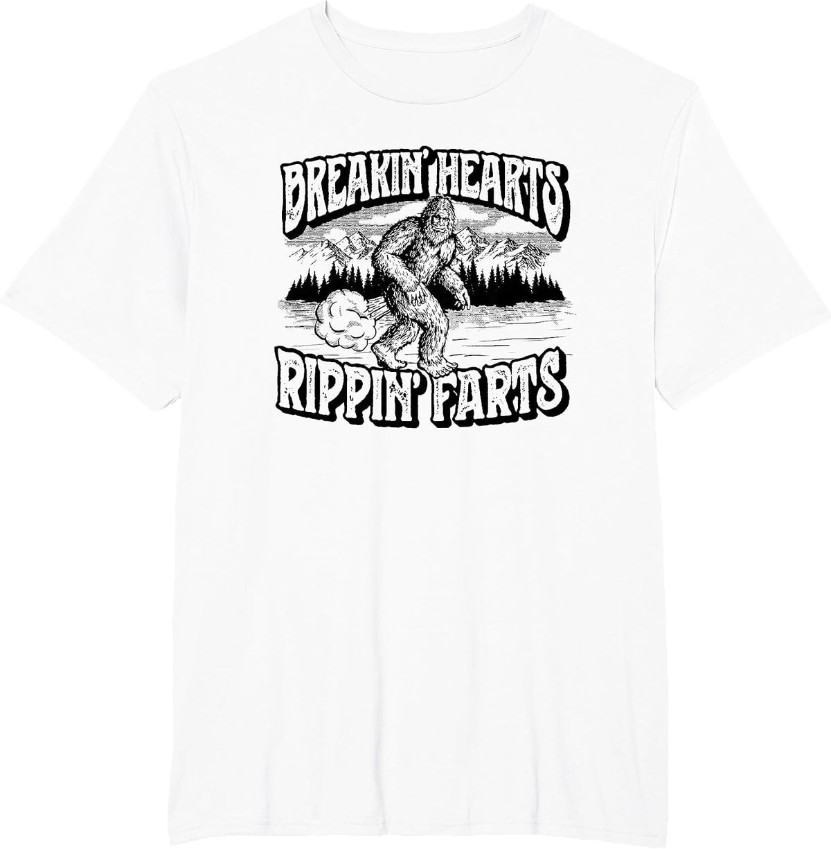 Breaking Hearts, Rippin' Farts Funny Sasquatch Bigfoot 80S T-Shirt