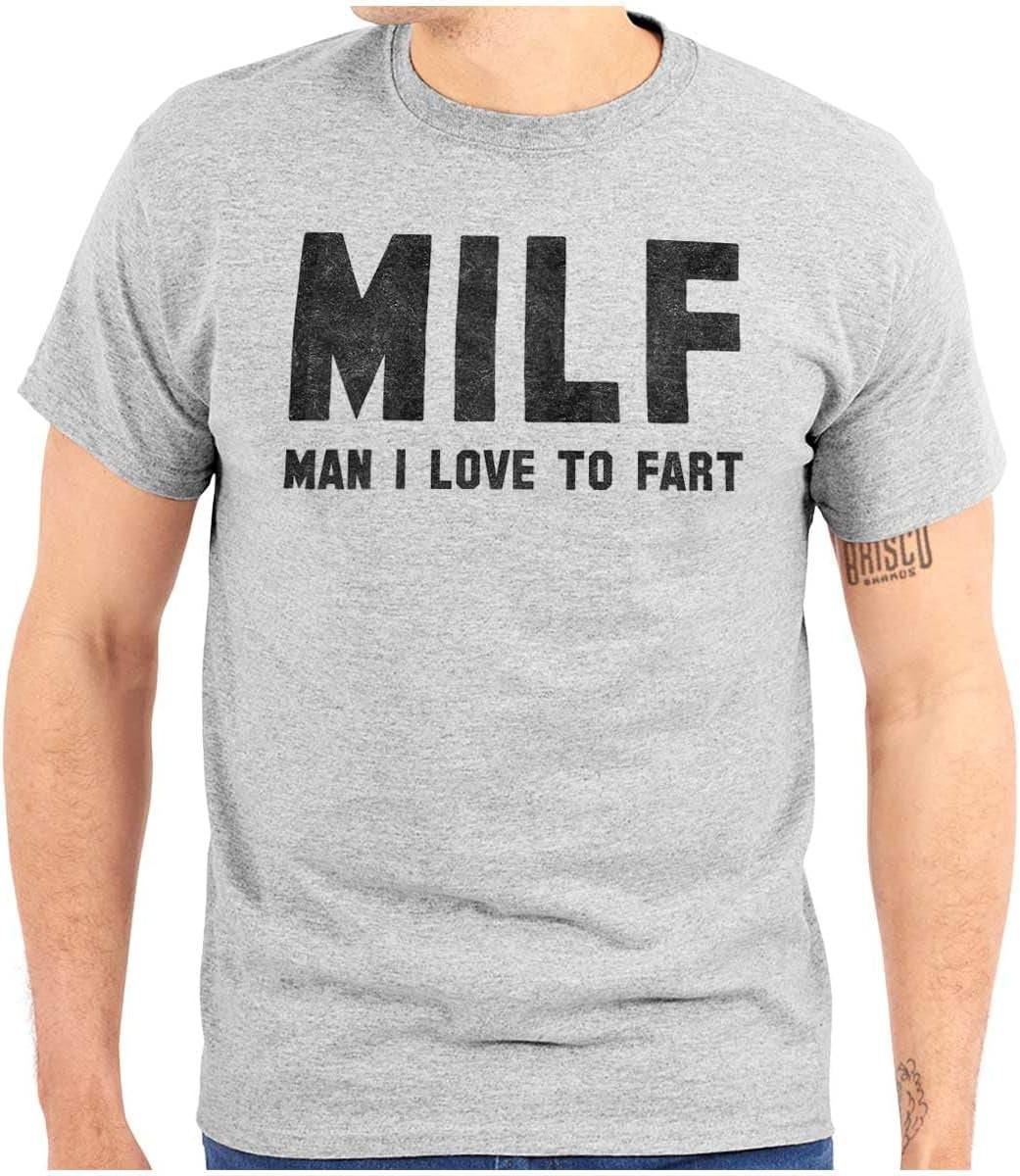 Milf Love Fart Sarcastic Rude Gym Mens Graphic T Shirt Tees