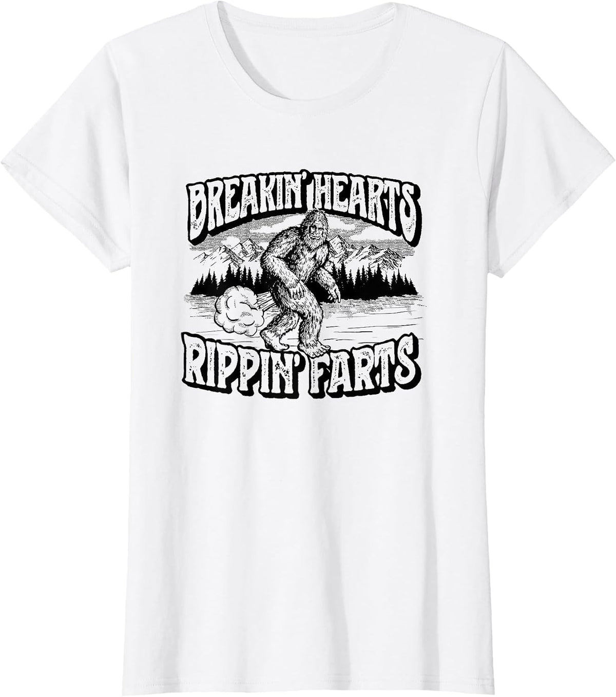 Breaking Hearts, Rippin' Farts Funny Sasquatch Bigfoot 80S T-Shirt
