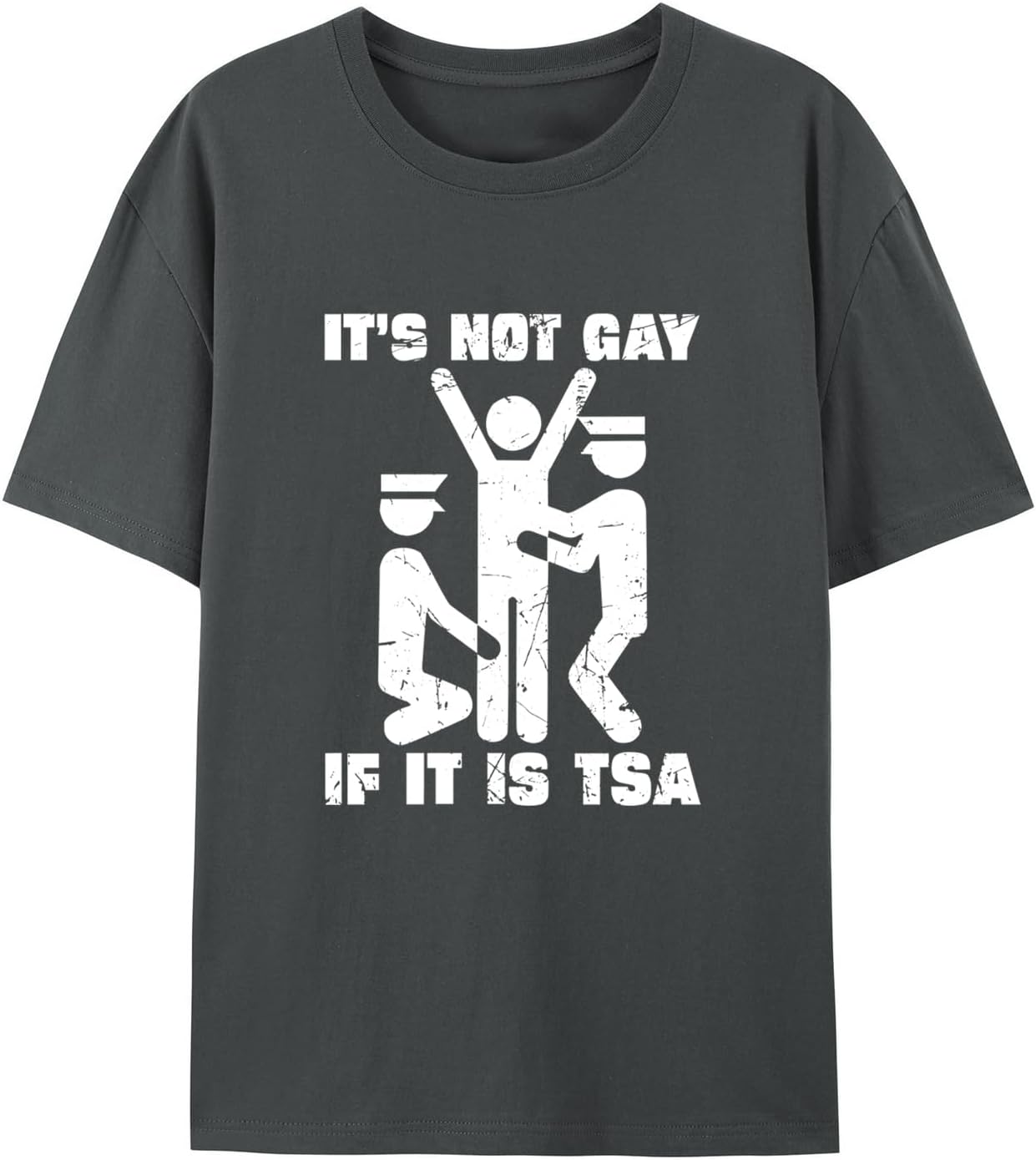 Not Gay If Its TSA Tee