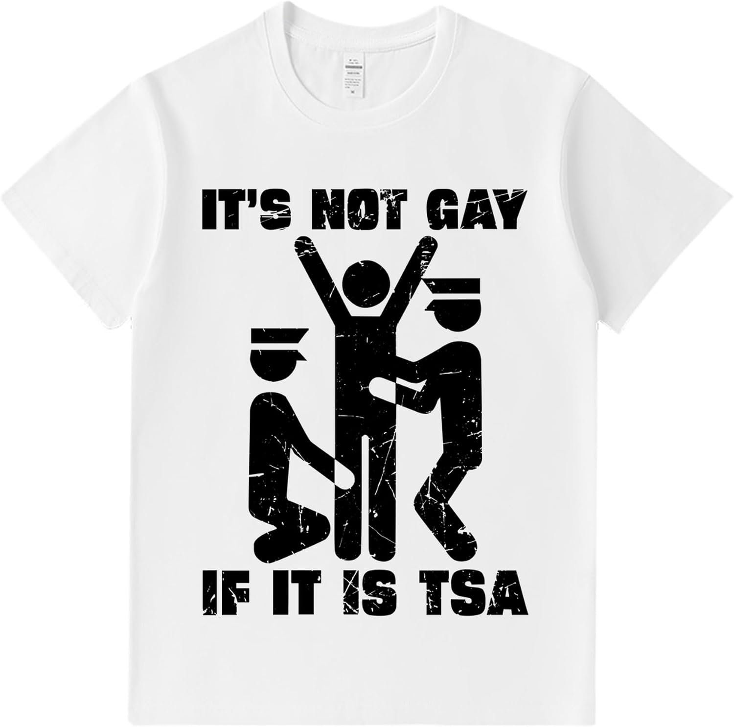 Not Gay If Its TSA Tee