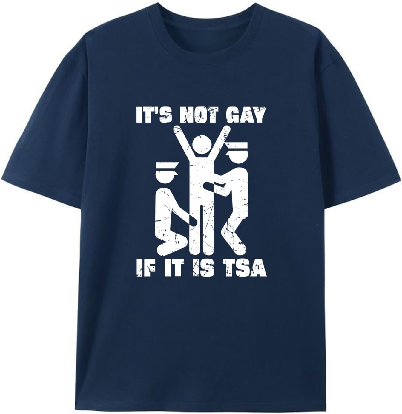 Not Gay If Its TSA Tee