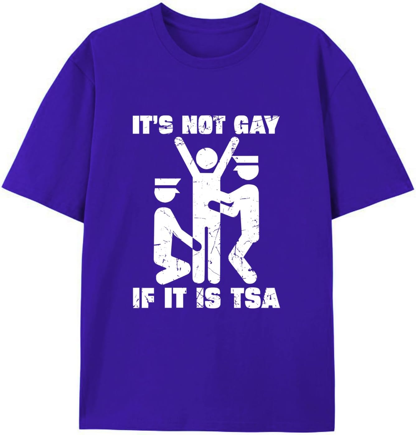 Not Gay If Its TSA Tee
