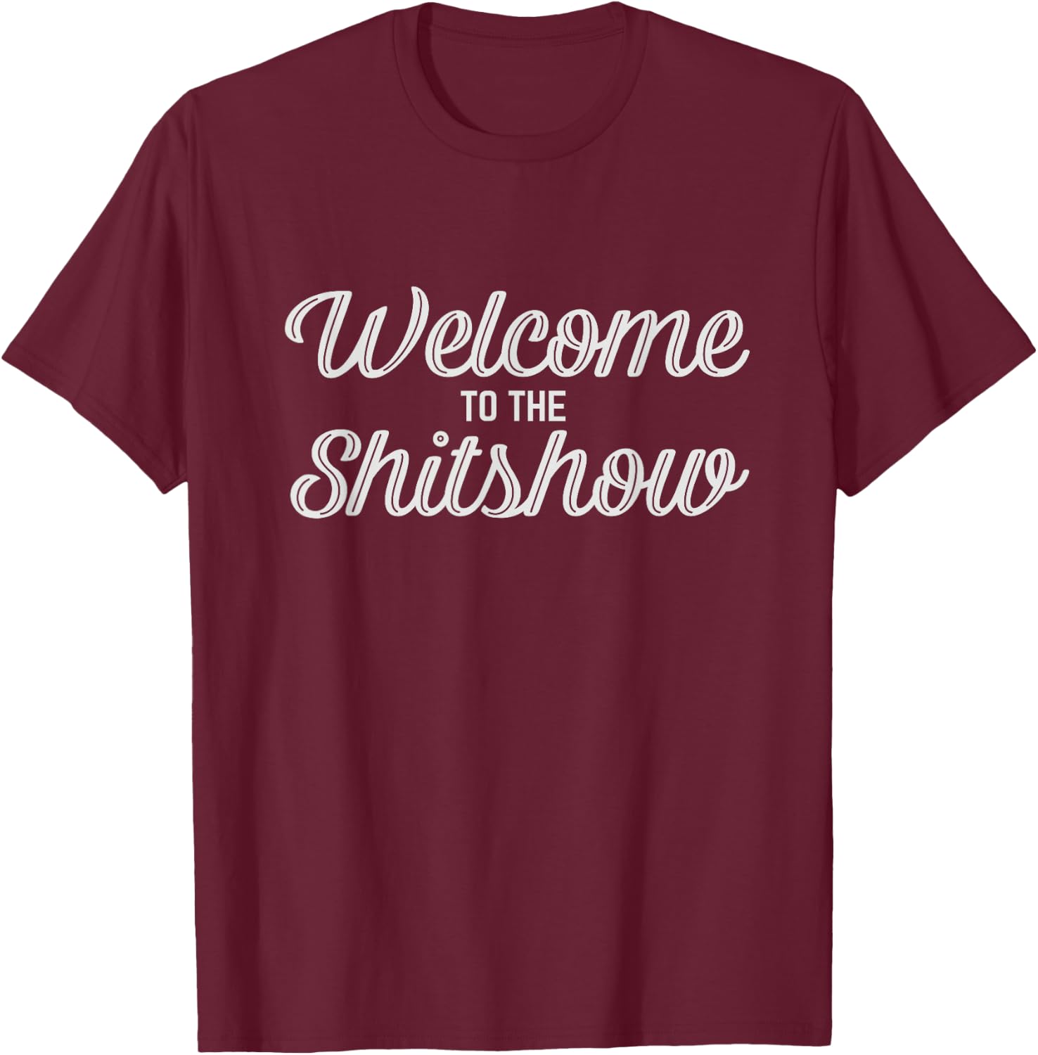 Welcome To The Shitshow Tee