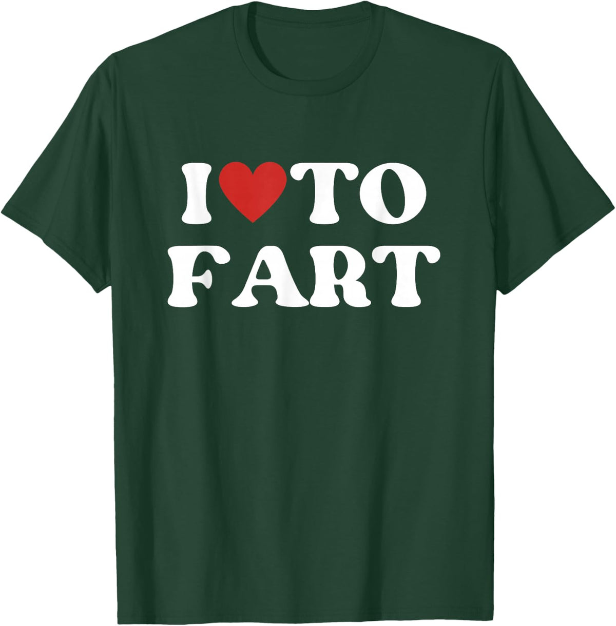 I Love To Fart Tee