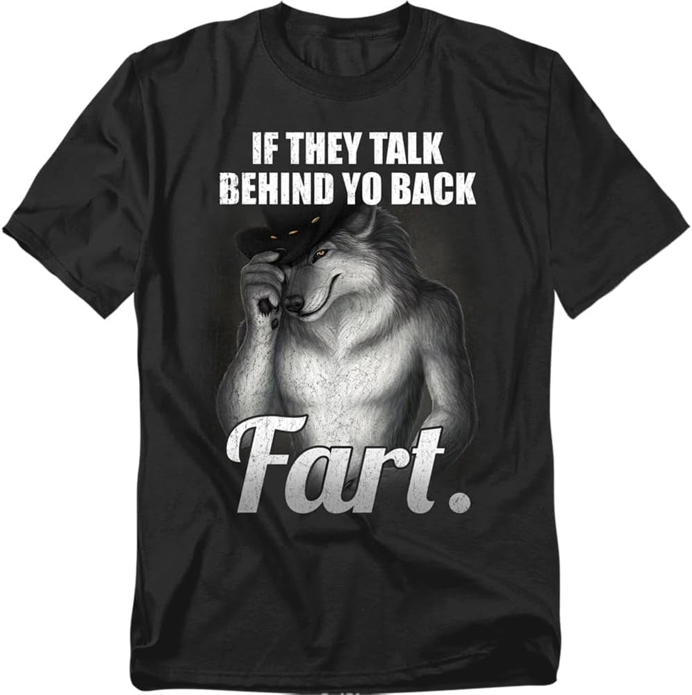 Talk behind Your Back Fart Funny Sarcastic Humor T-Shirt, Unisex
