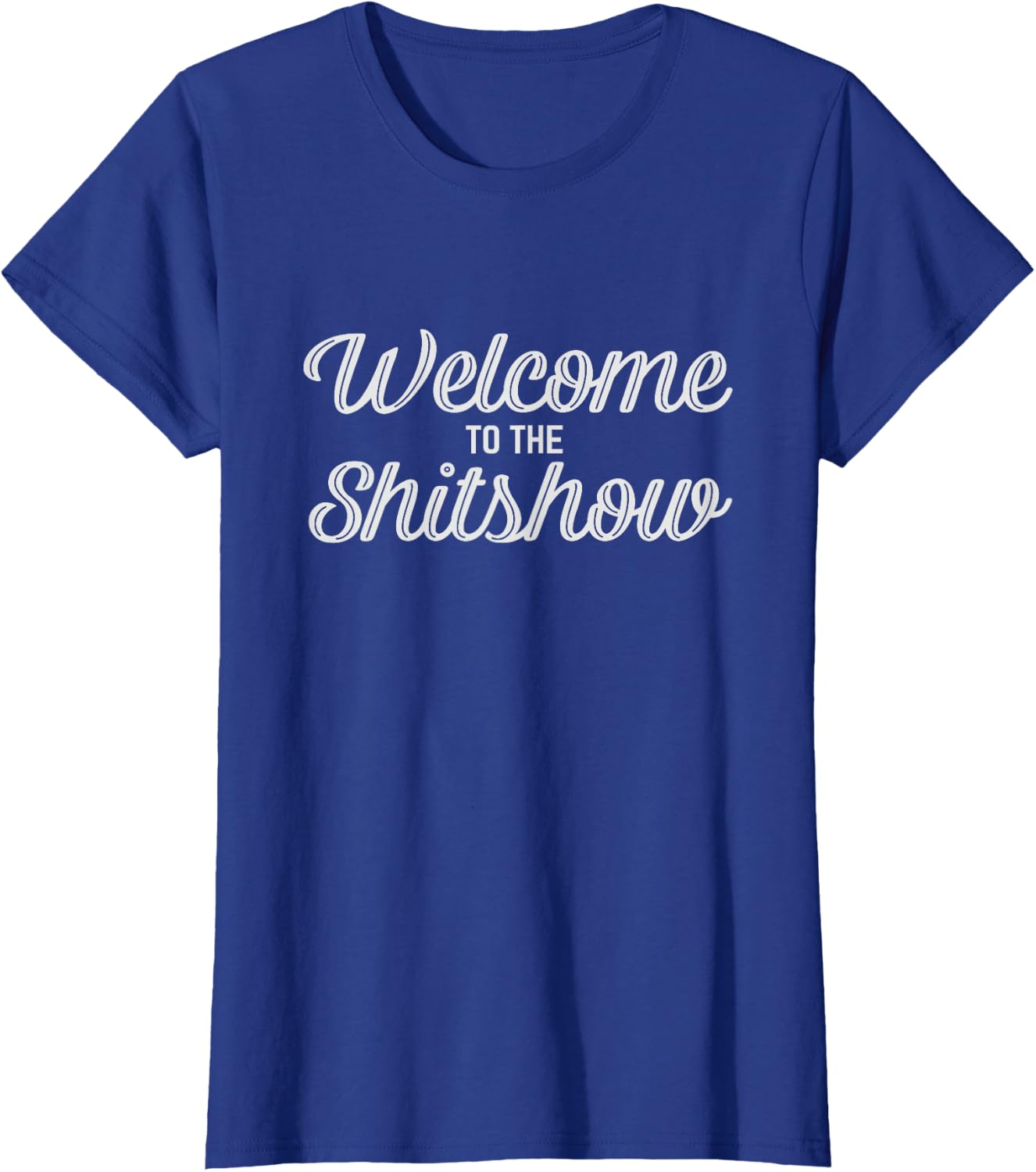 Welcome To The Shitshow Tee