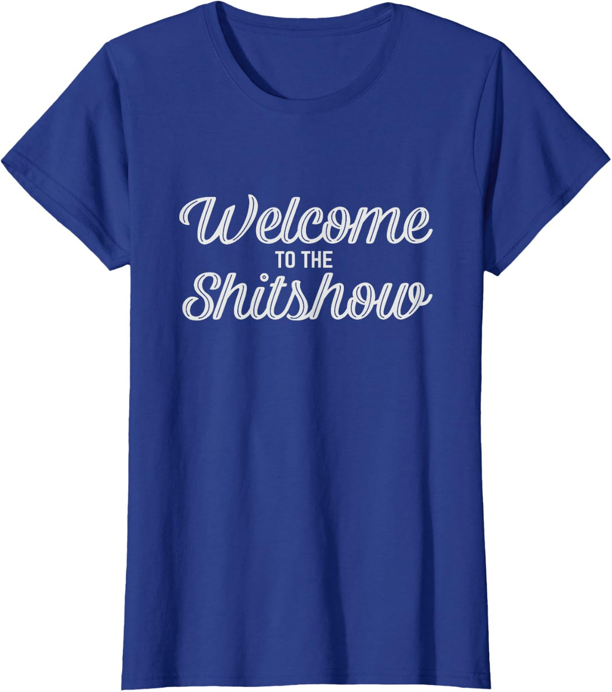 Welcome To The Shitshow Tee