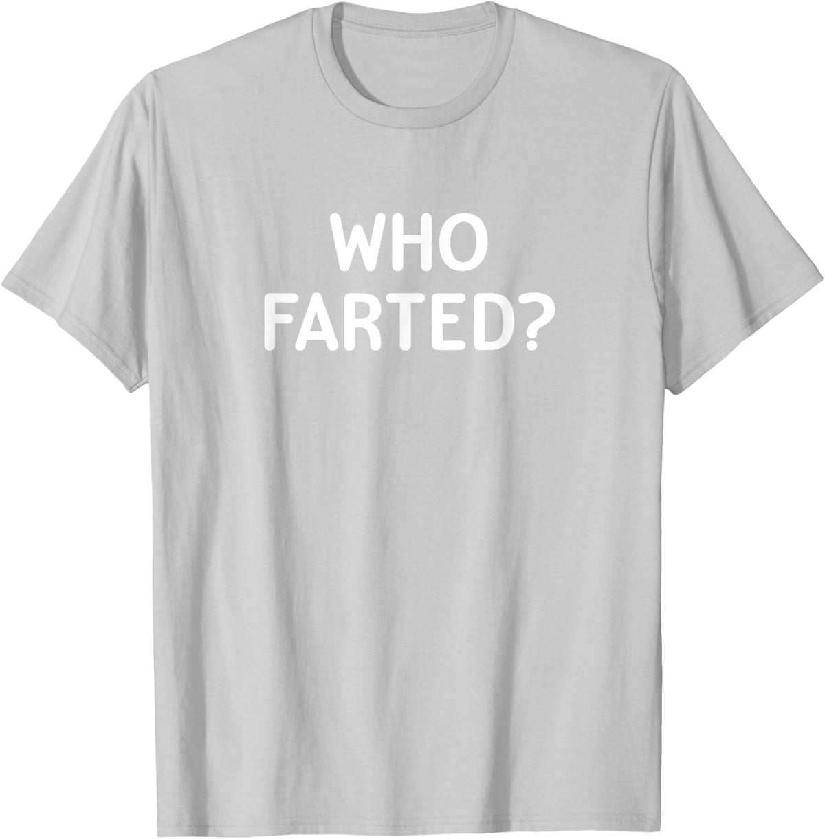 Who Farted Sarcastic Tee
