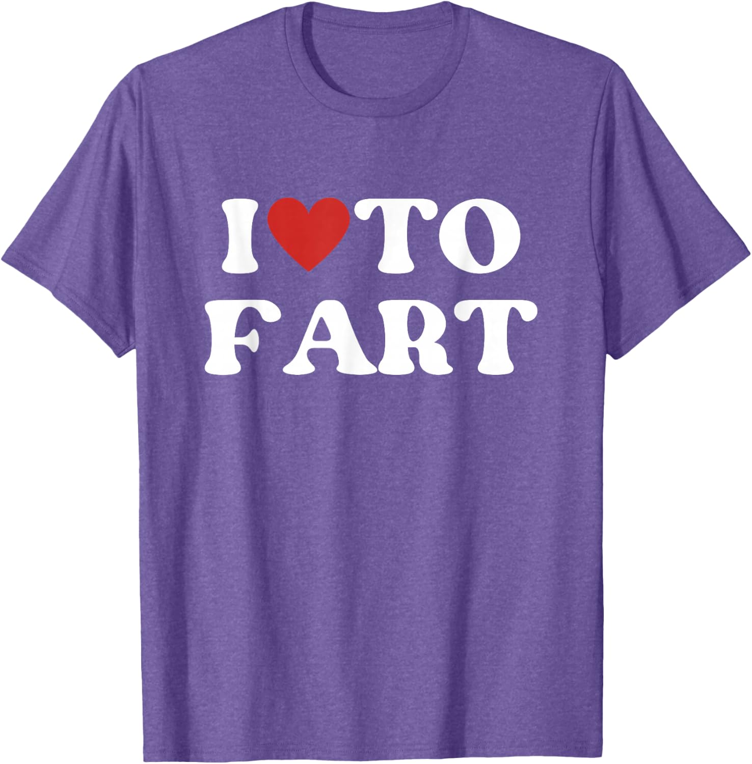 I Love To Fart Tee