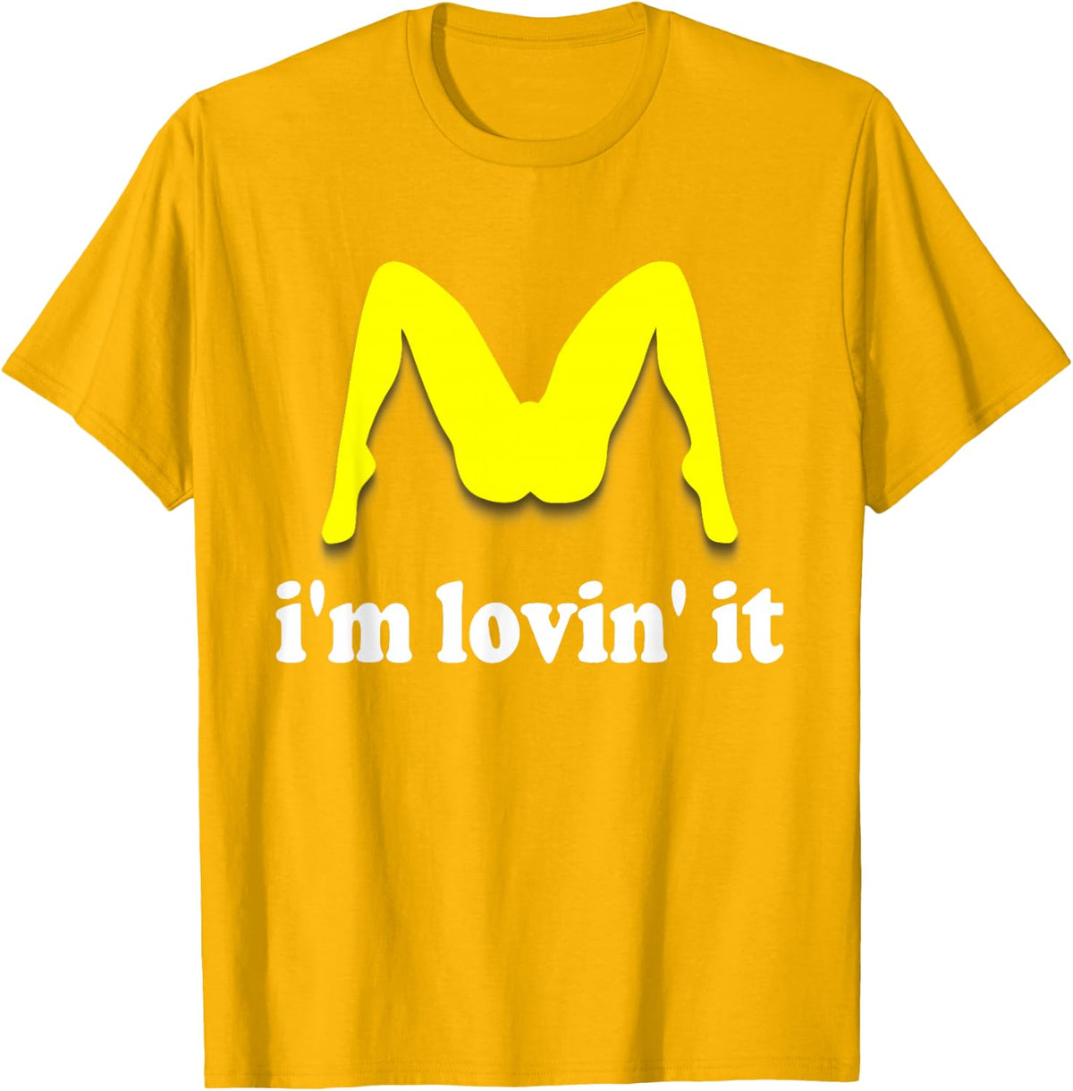 Im Lovin It Parody Tee