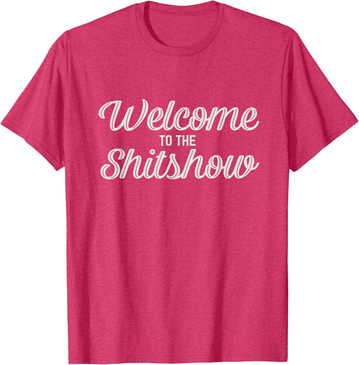 Welcome To The Shitshow Tee