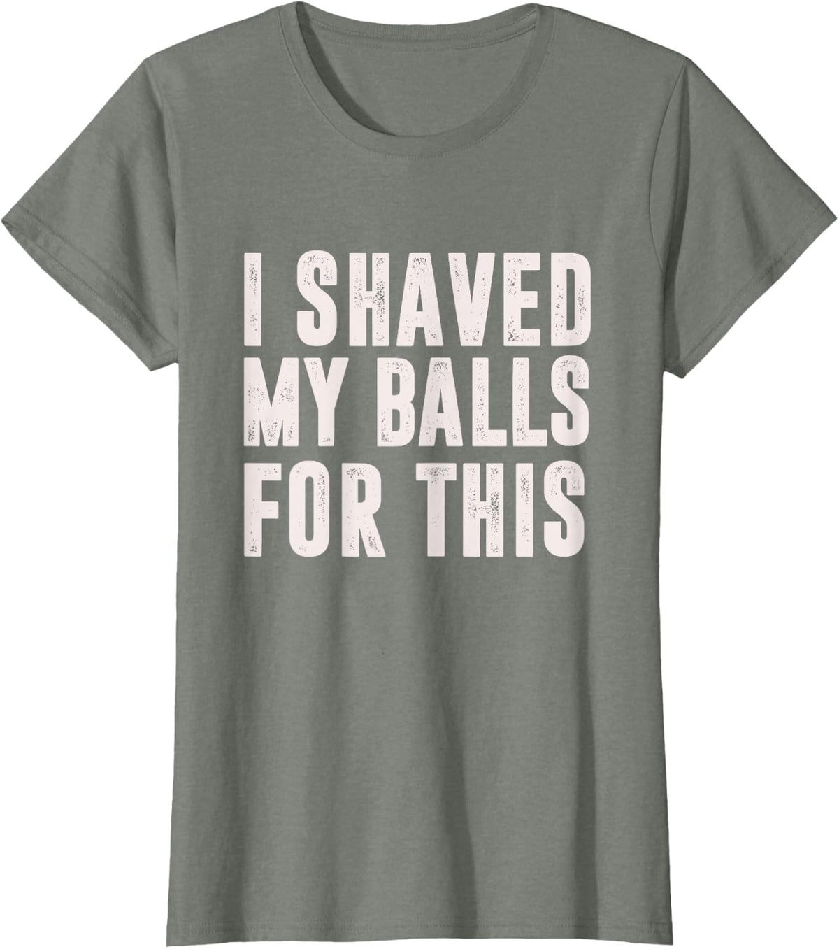 Shaved My Balls Tee