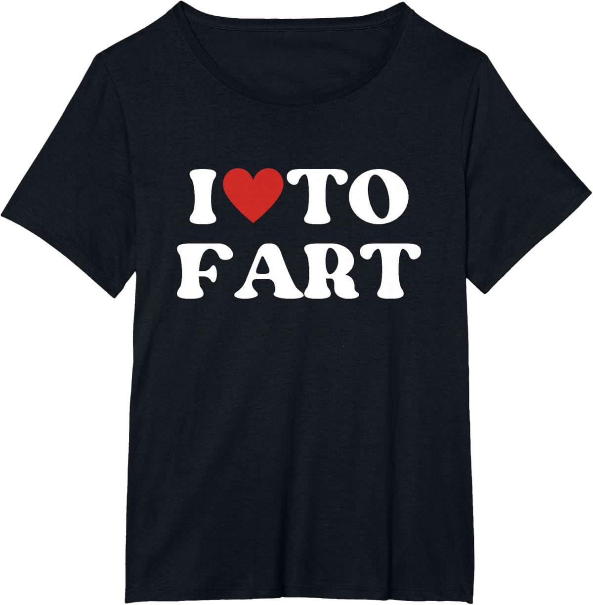 I Love To Fart Tee