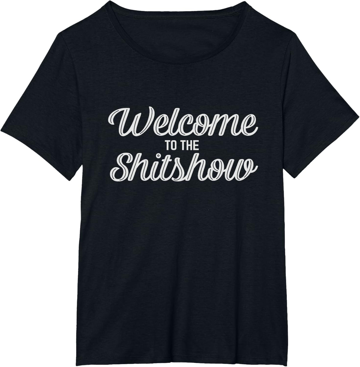 Welcome To The Shitshow Tee