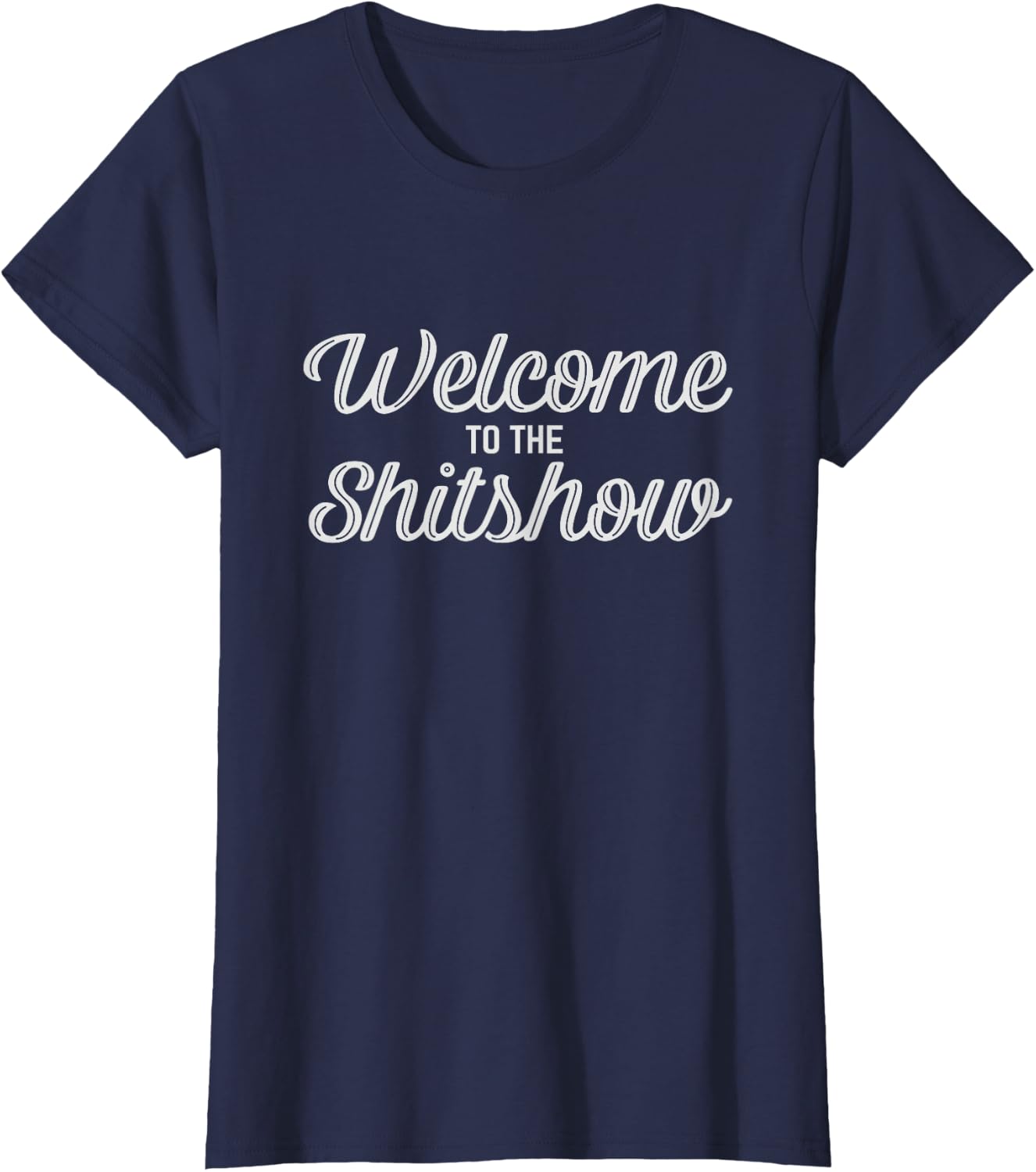 Welcome To The Shitshow Tee