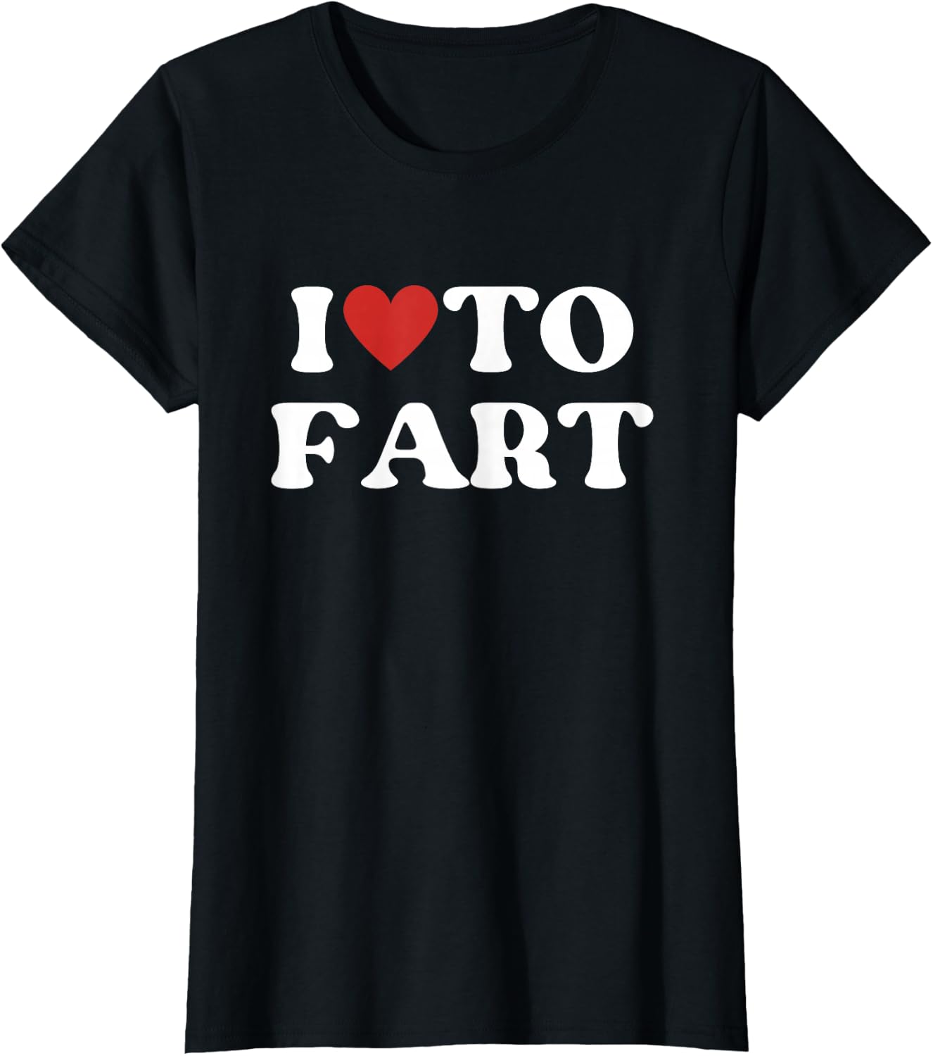 I Love To Fart Tee