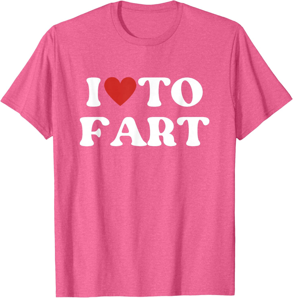 I Love To Fart Tee