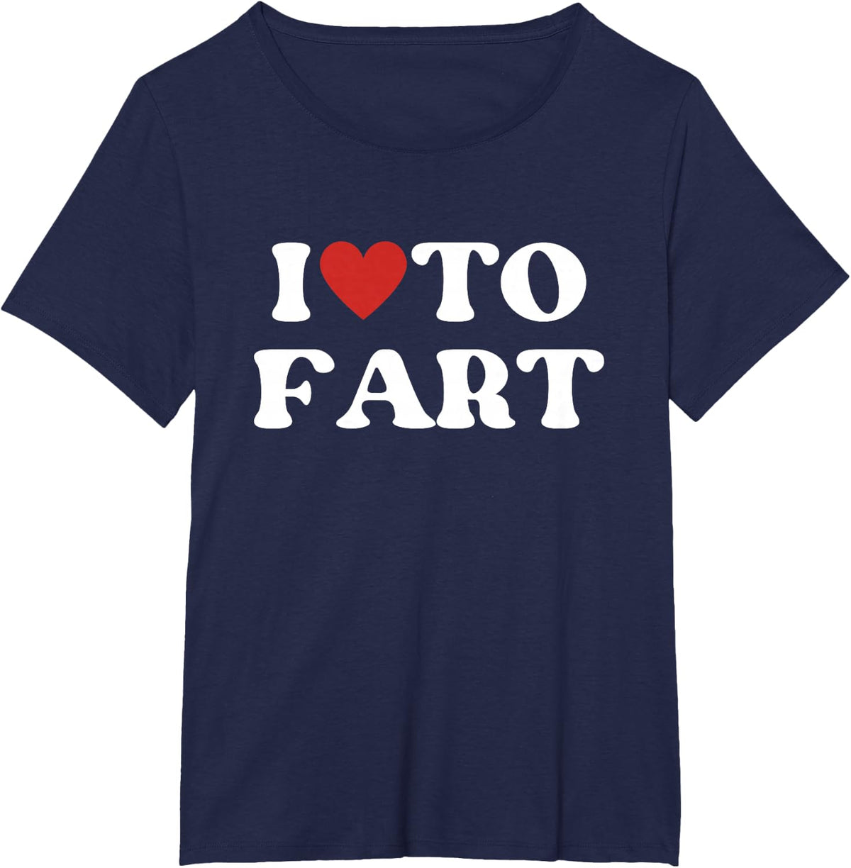 I Love To Fart Tee