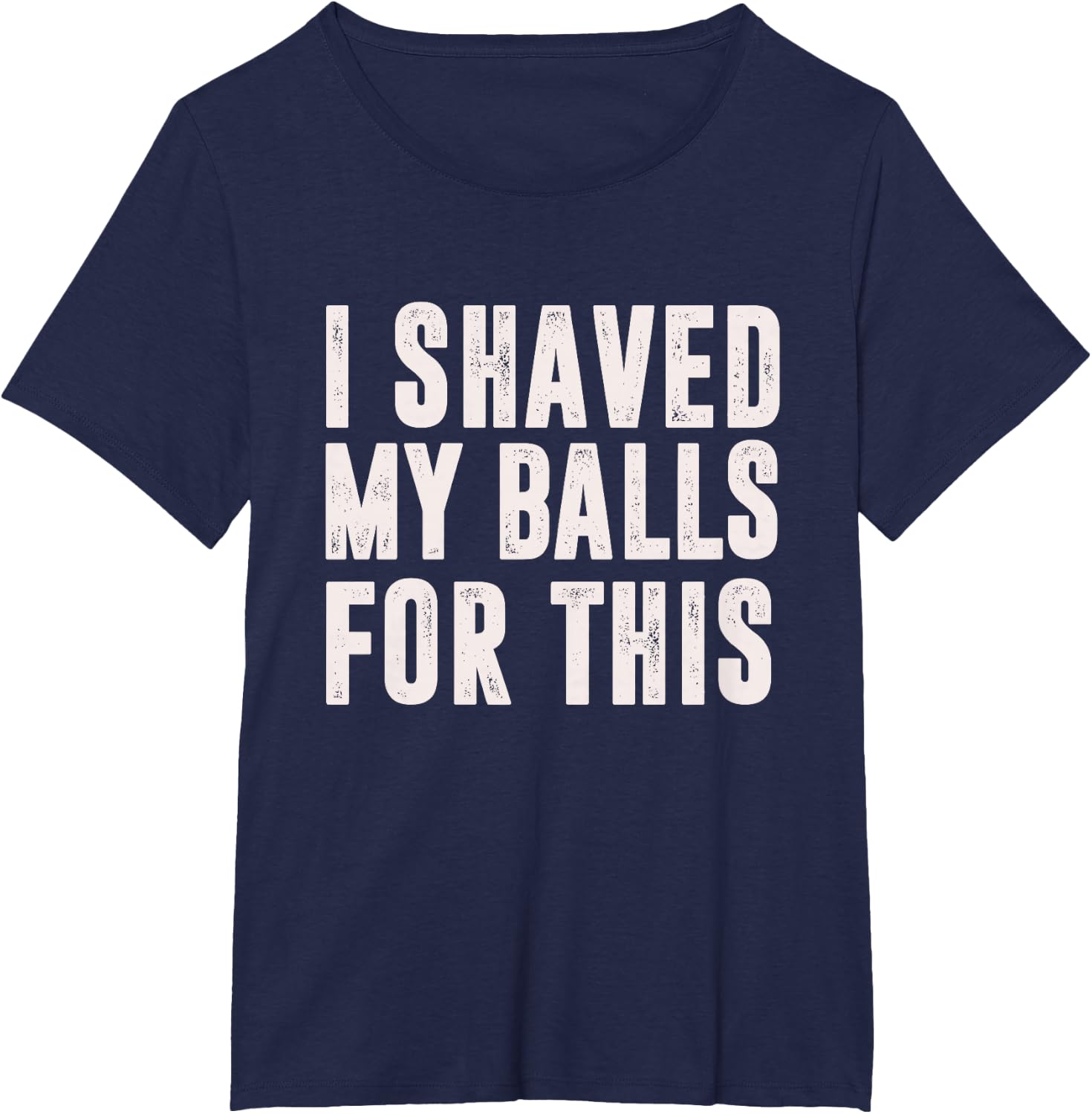 Shaved My Balls Tee