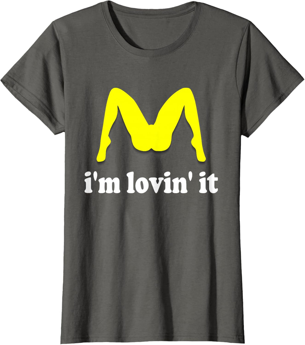 Im Lovin It Parody Tee