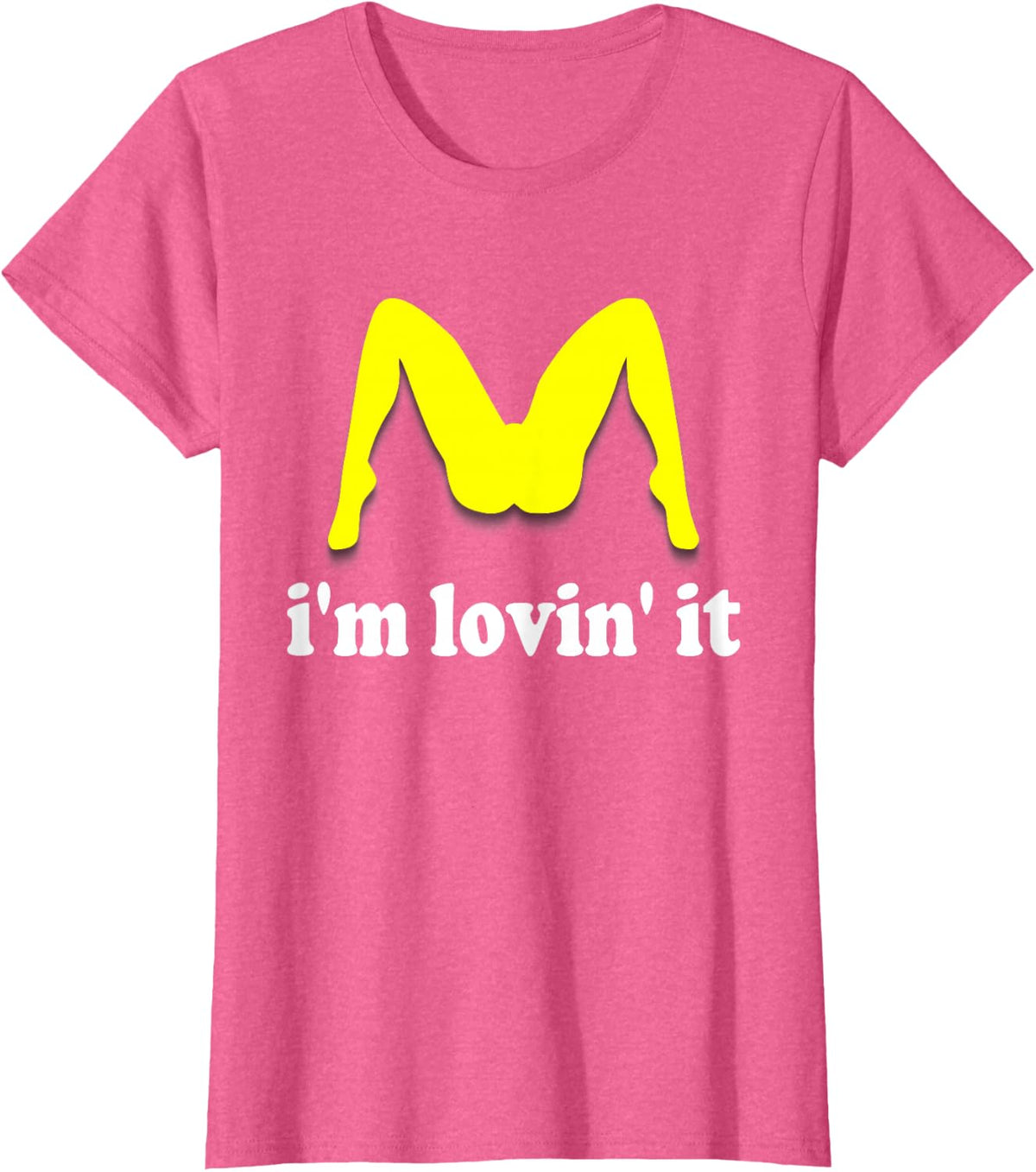 Im Lovin It Parody Tee