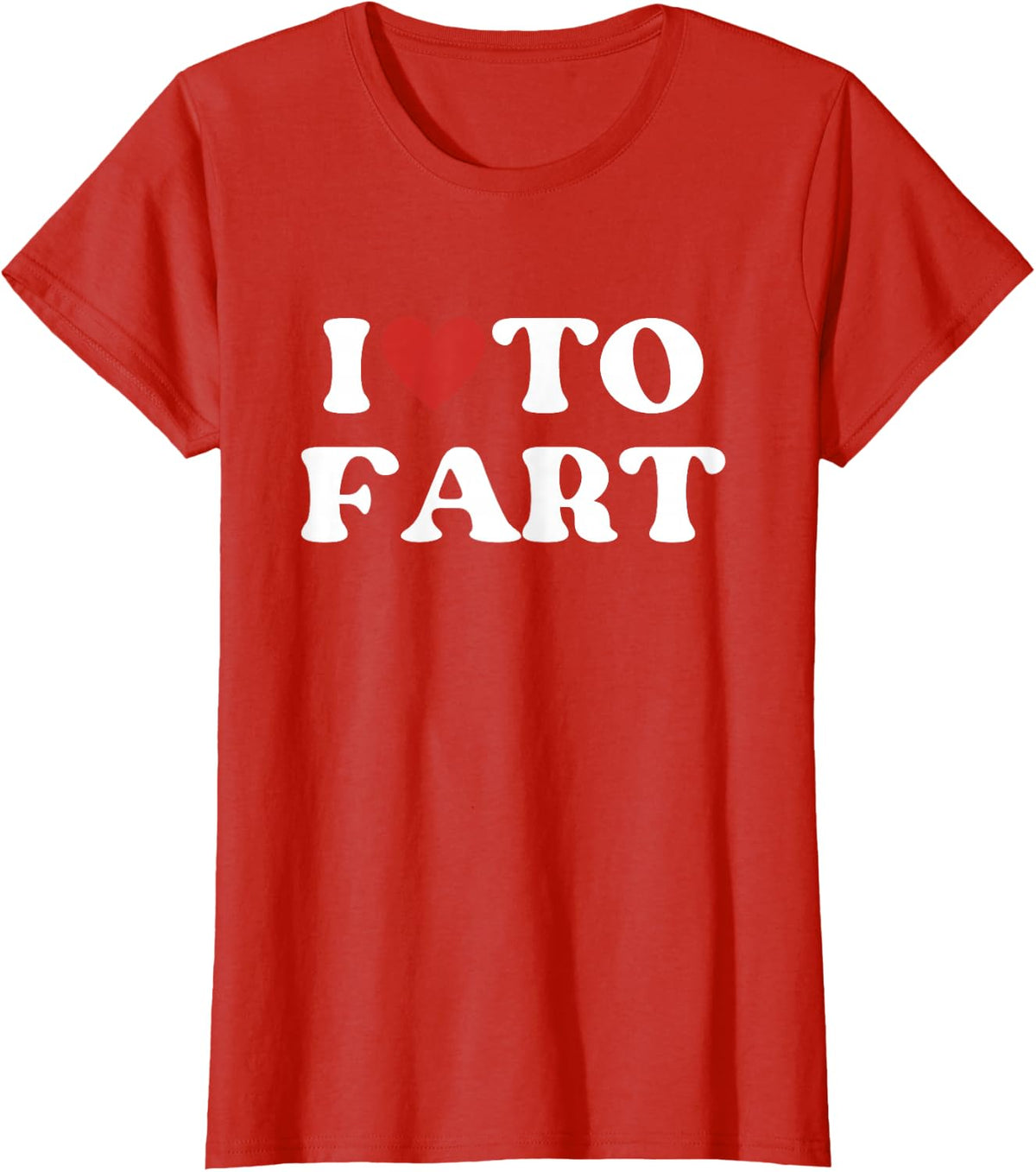 I Love To Fart Tee