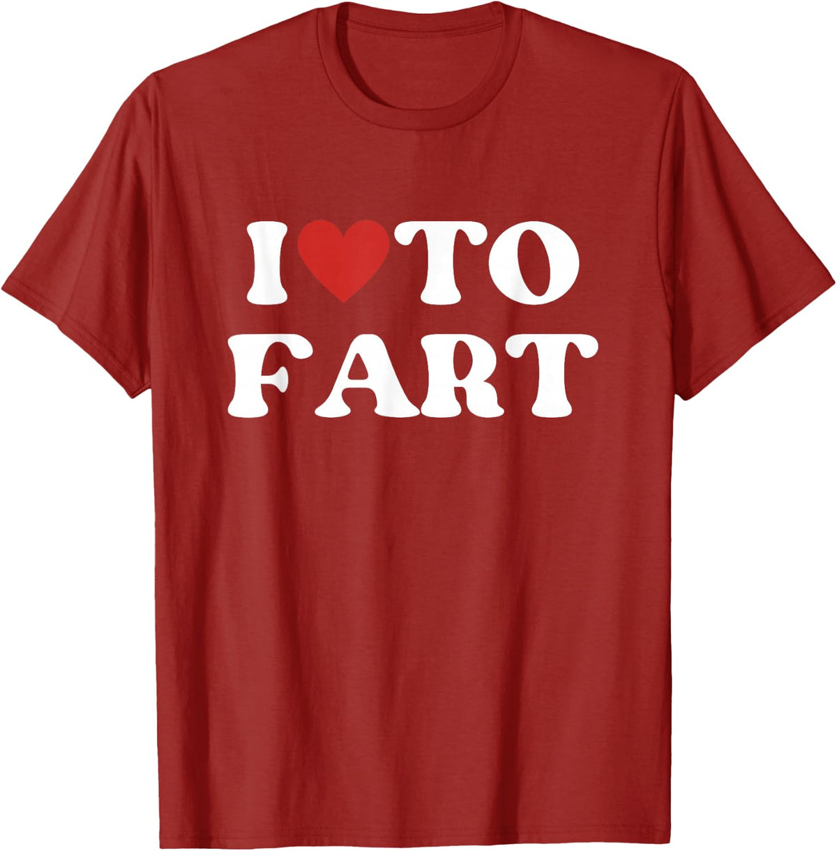 I Love To Fart Tee