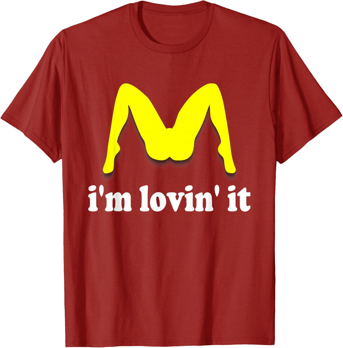 Im Lovin It Parody Tee