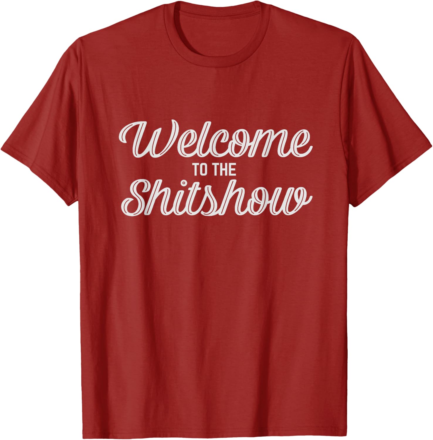 Welcome To The Shitshow Tee