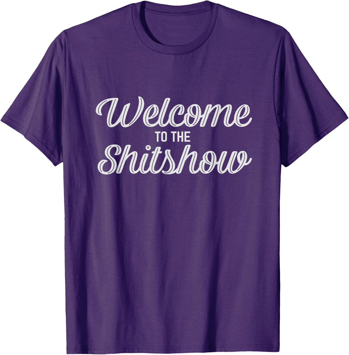 Welcome To The Shitshow Tee