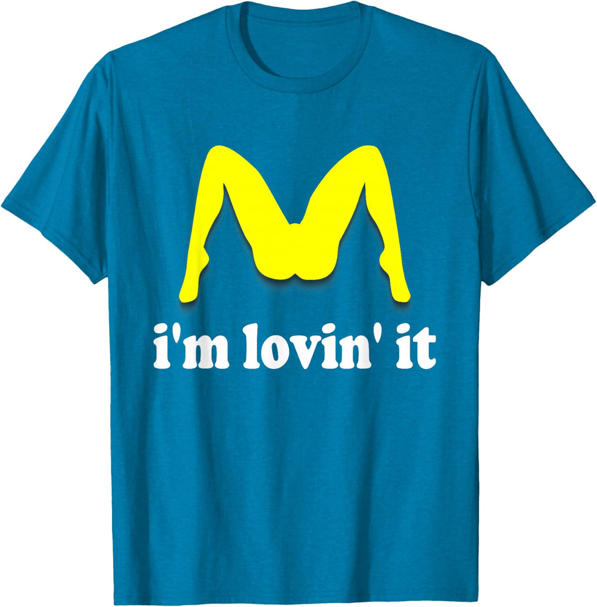 Im Lovin It Parody Tee