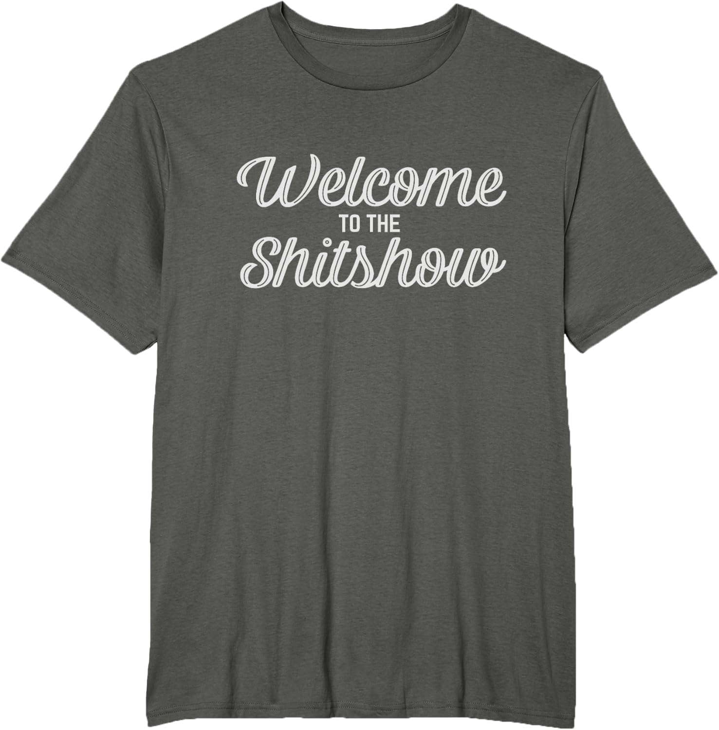 Welcome To The Shitshow Tee