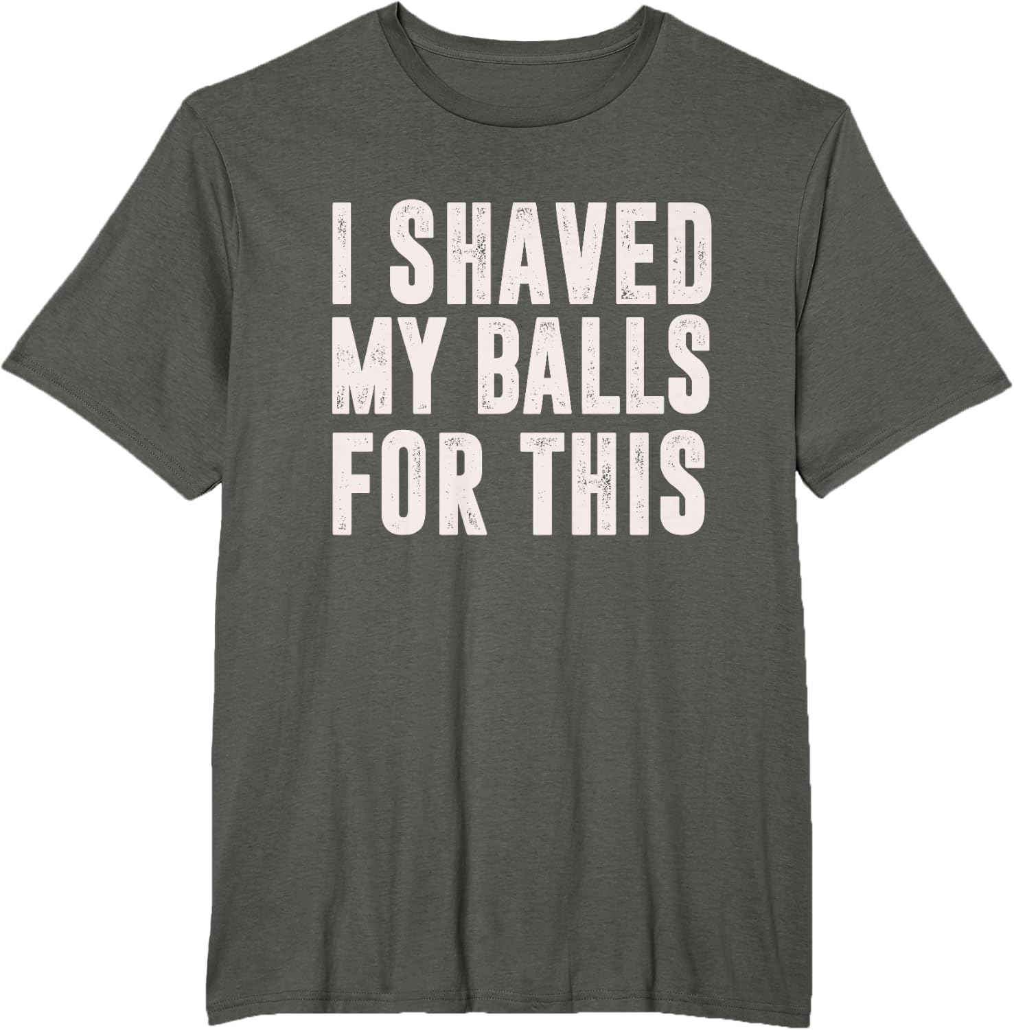 Shaved My Balls Tee
