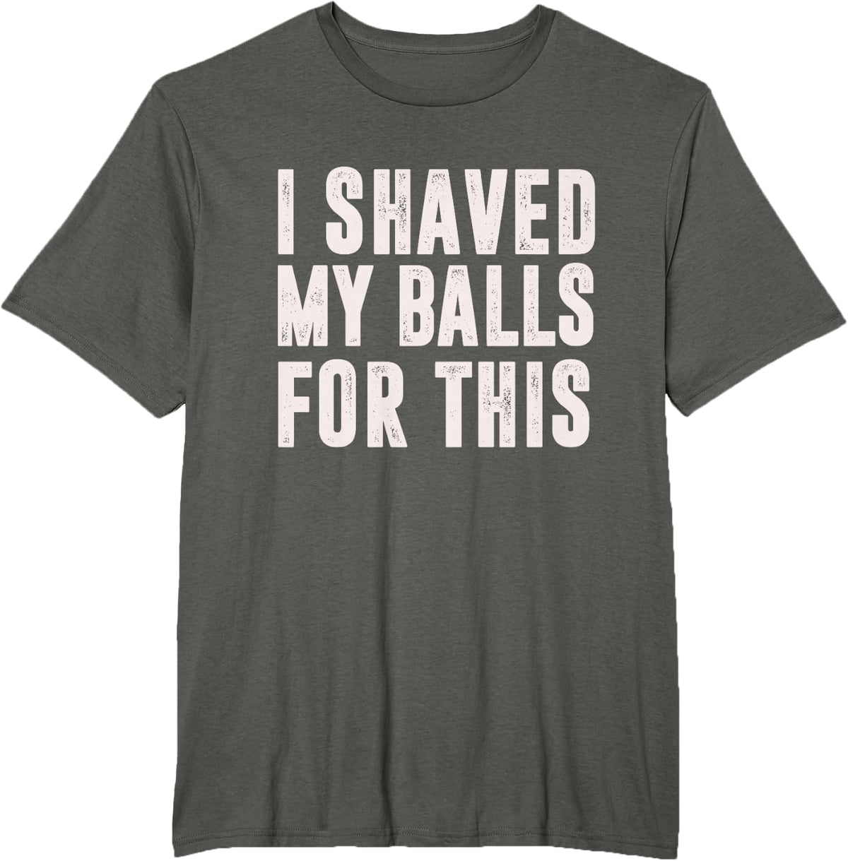 Shaved My Balls Tee