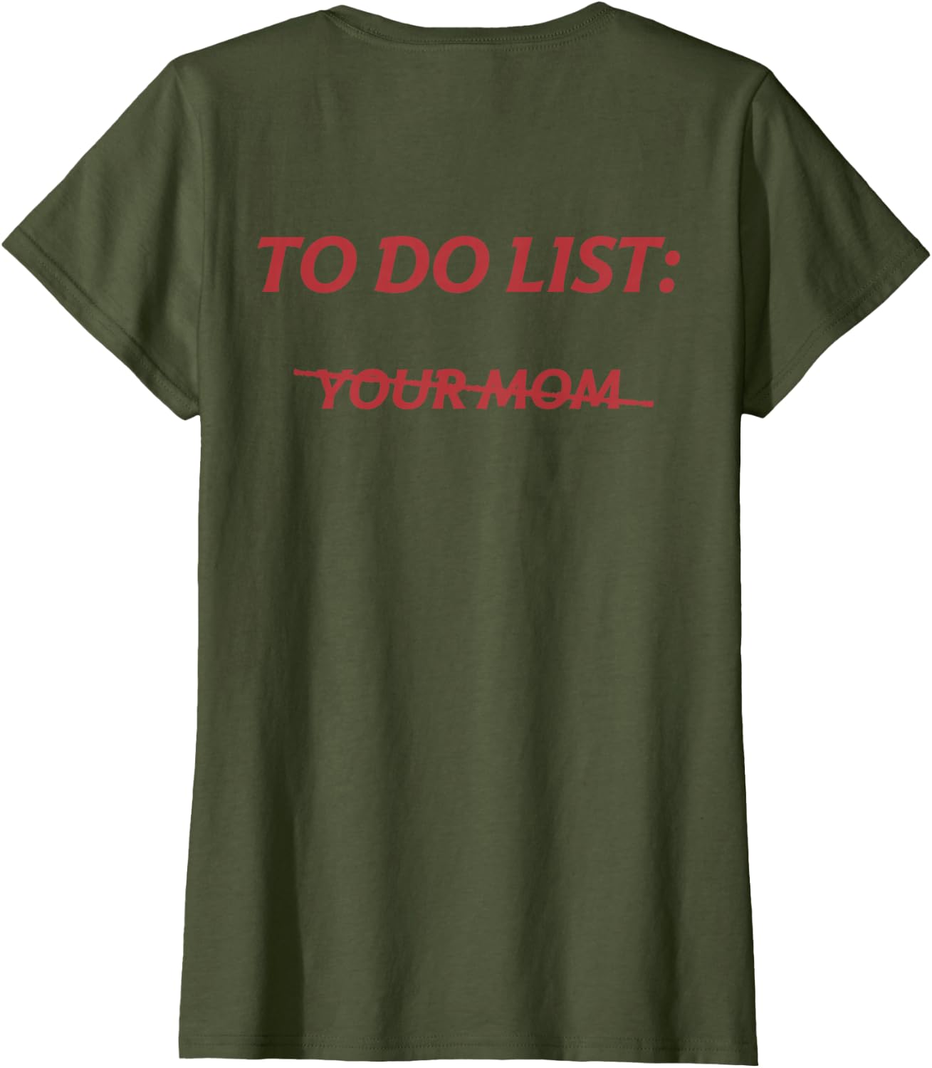 To Do List Your Mom Tee