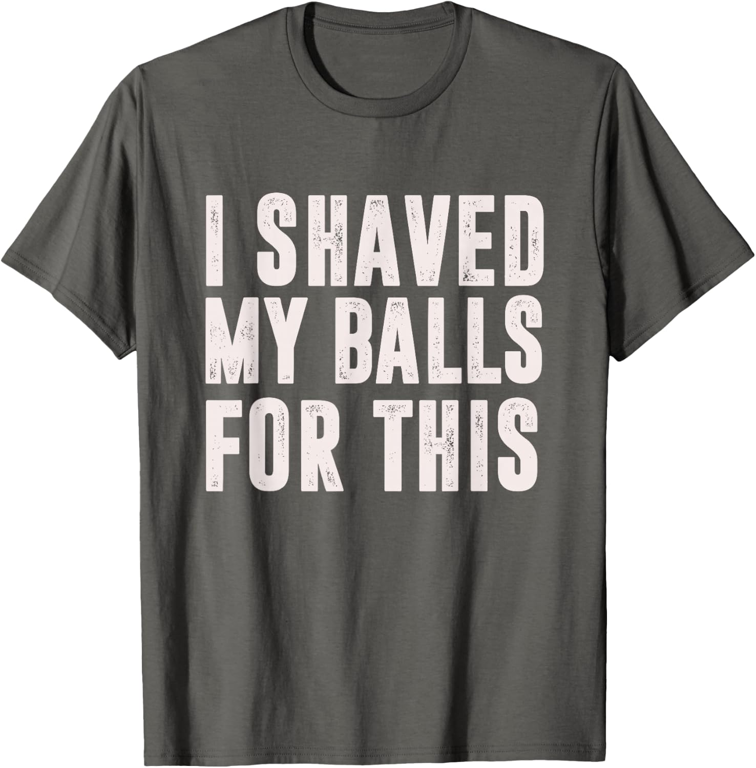Shaved My Balls Tee
