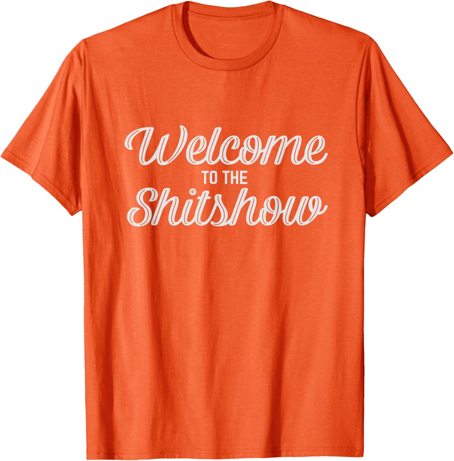 Welcome To The Shitshow Tee