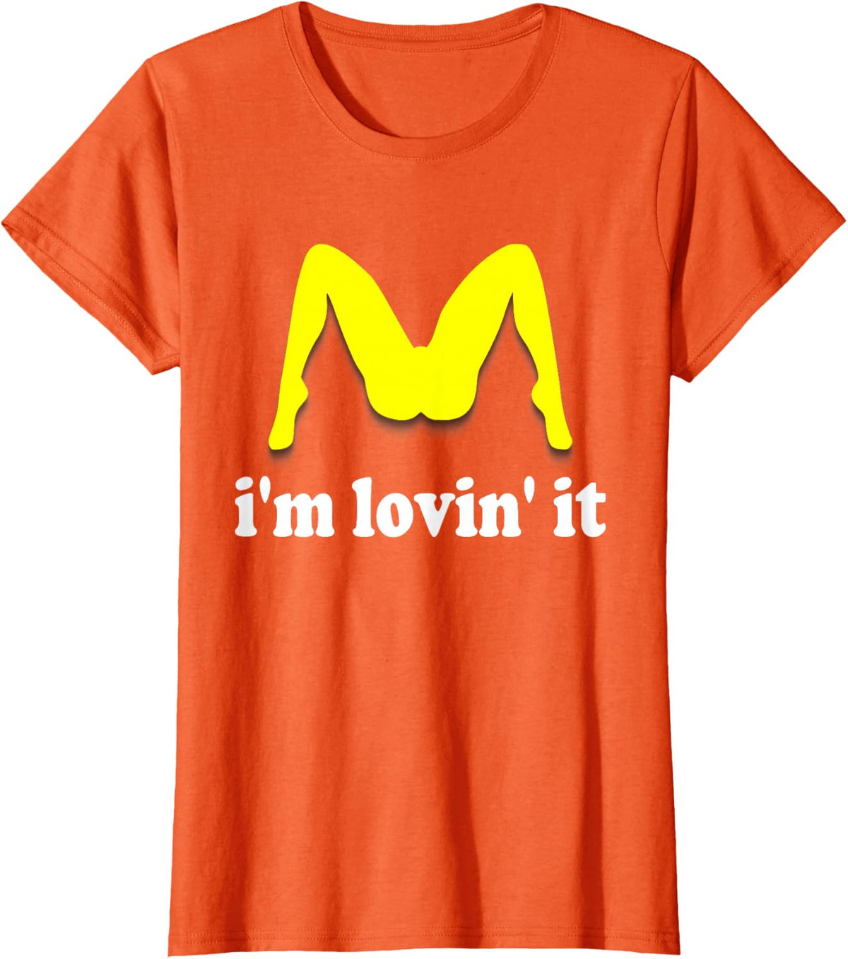 Im Lovin It Parody Tee