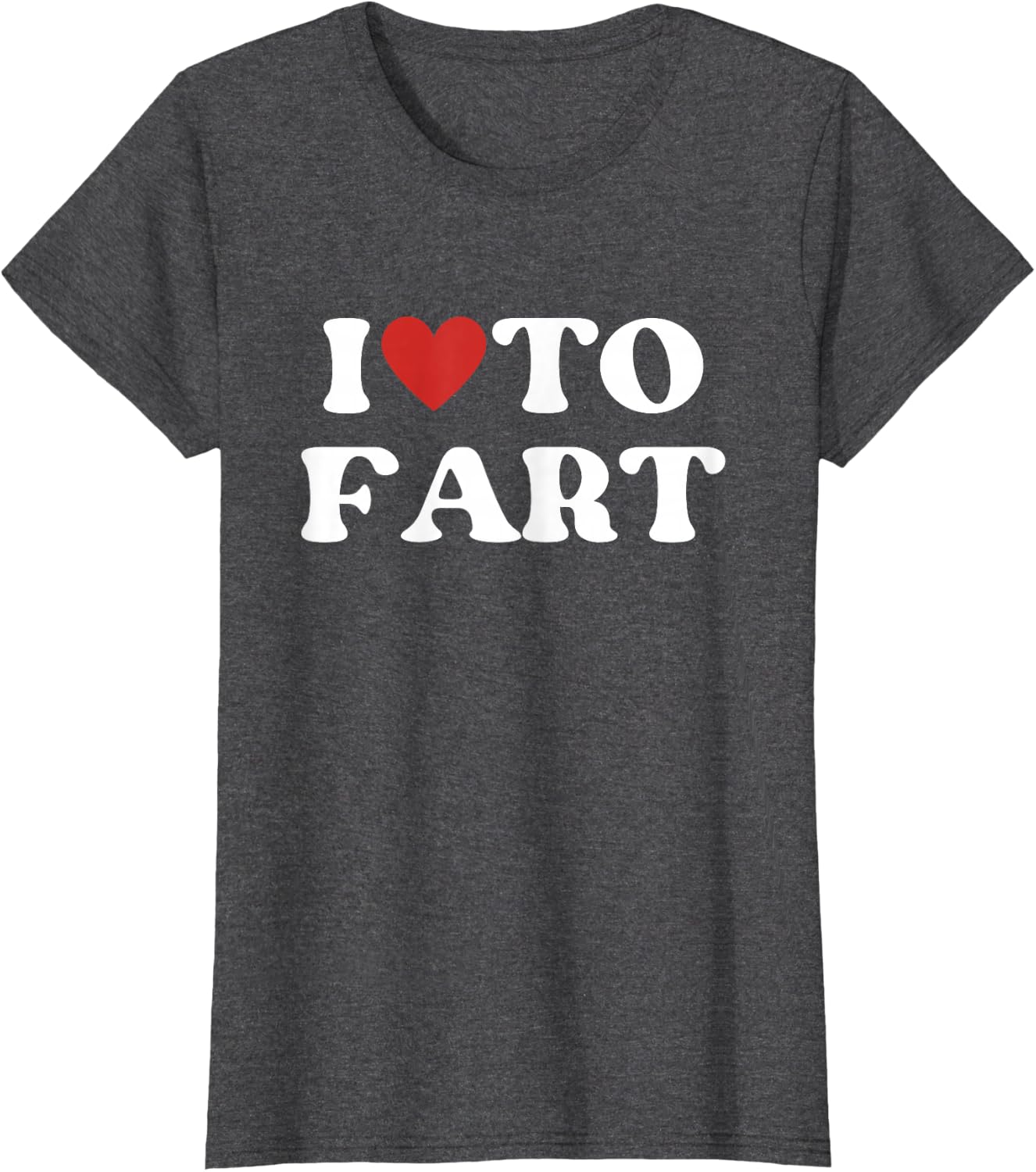 I Love To Fart Tee