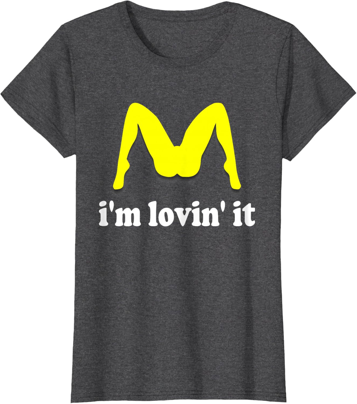 Im Lovin It Parody Tee