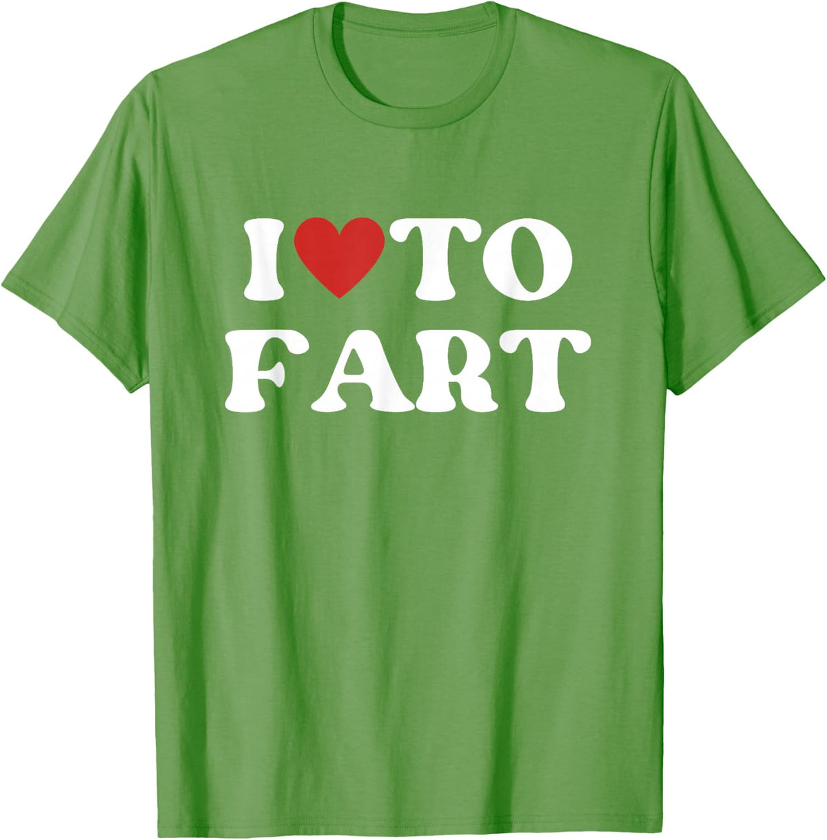 I Love To Fart Tee