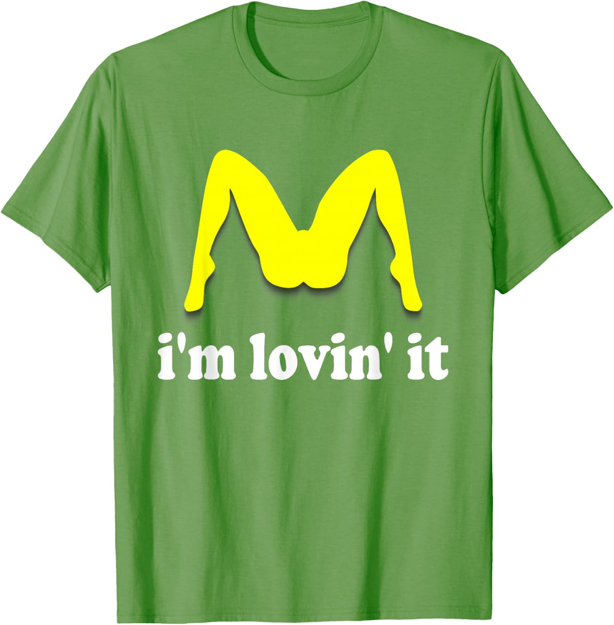 Im Lovin It Parody Tee