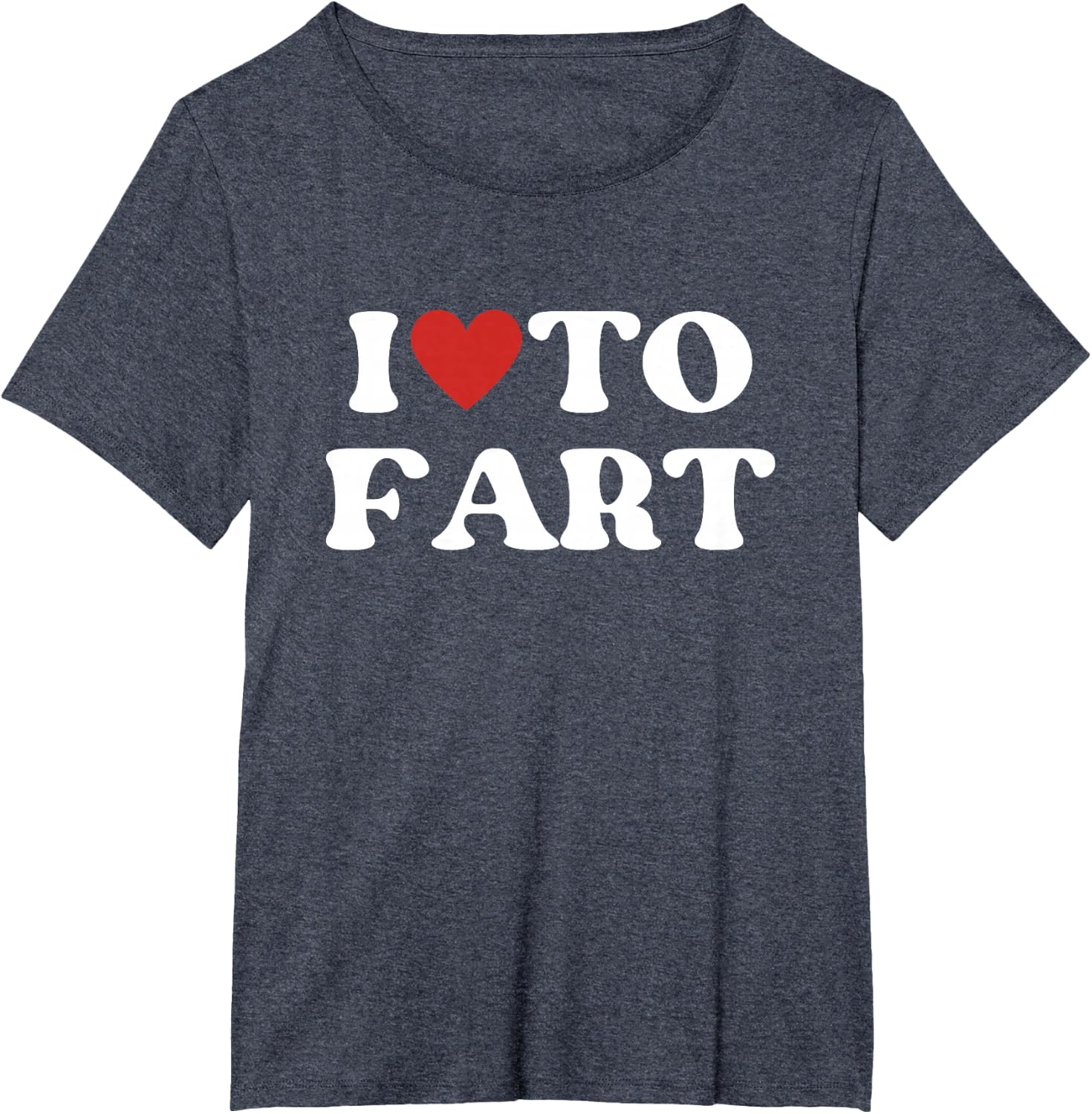 I Love To Fart Tee