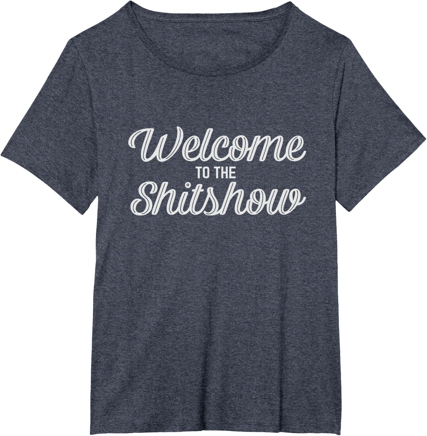 Welcome To The Shitshow Tee