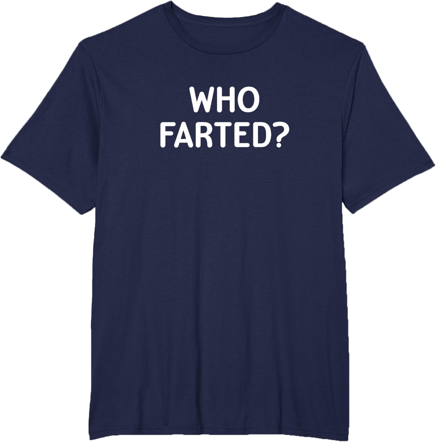 Who Farted Sarcastic Tee
