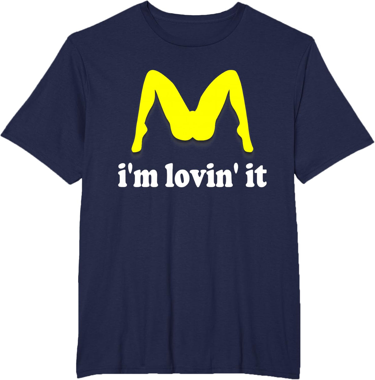 Im Lovin It Parody Tee