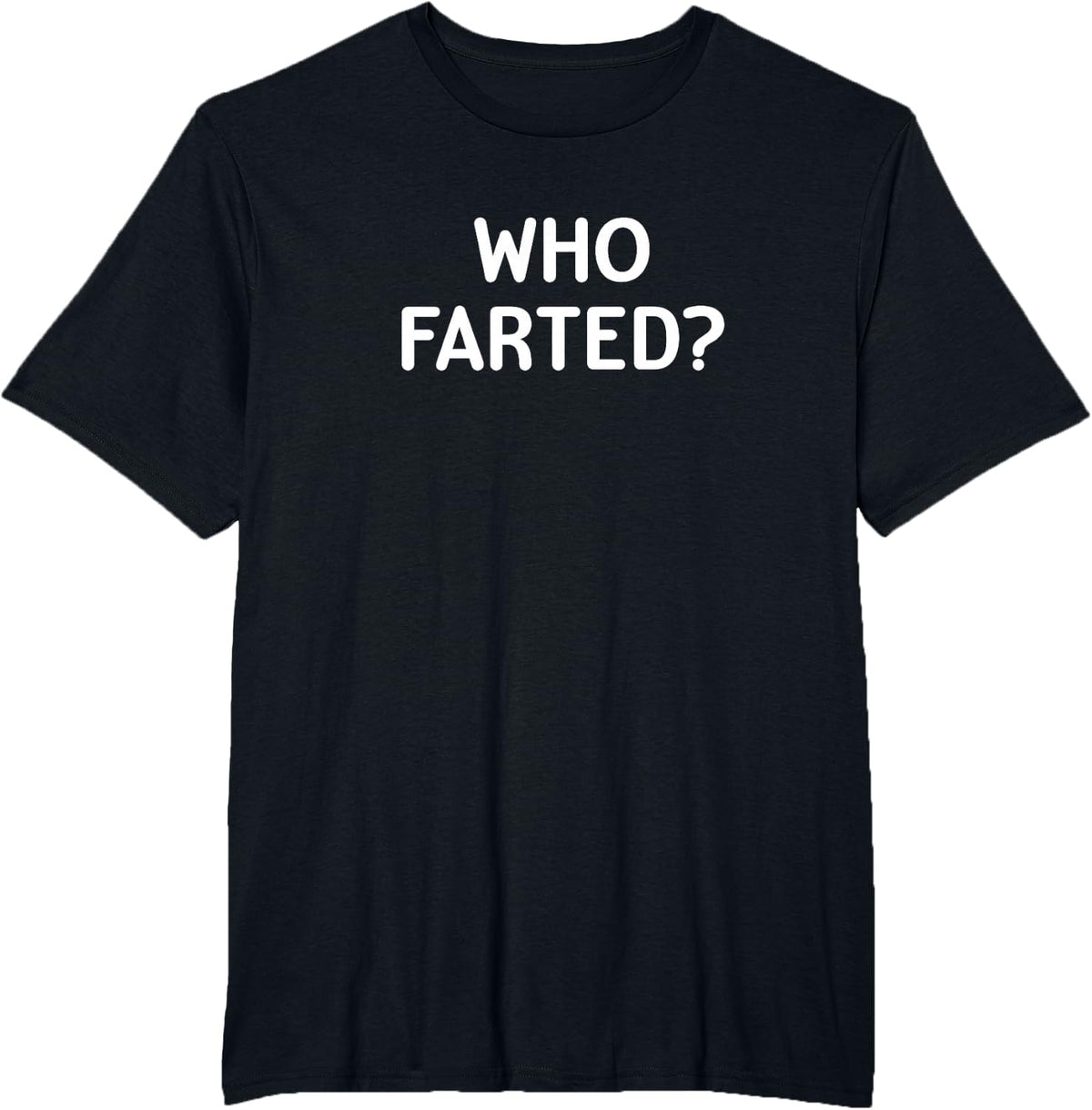 Who Farted Sarcastic Tee