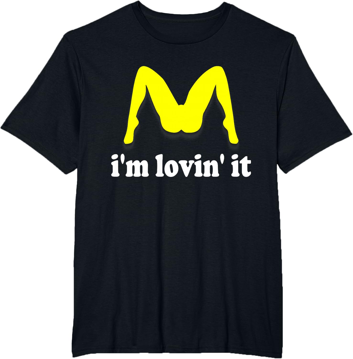 Im Lovin It Parody Tee